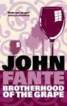 The Brotherhood of the Grape - John Fante