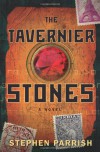 The Tavernier Stones - Stephen Parrish