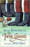 Twin Giants - Dick King-Smith,  Mini Grey (Illustrator)