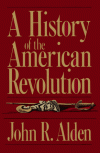 A History Of The American Revolution (Da Capo Paperback) - John R. Alden