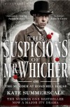 The Suspicions of Mr. Whicher: Or the Murder at Road Hill House - Kate Summerscale