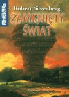 Zamknięty świat - Robert Silverberg