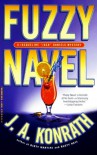 Fuzzy Navel (Jacqueline "Jack" Daniels Mysteries) - J. A. Konrath