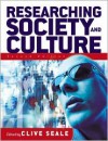 Researching Society and Culture - Clive Seale