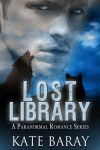 Lost Library: An Urban Fantasy Romance (Lost Library Series) - Kate Baray
