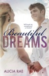 Beautiful Dreams (The Beautiful Series) - Alicia Rae