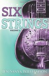 Six Strings (Volume 1) - Jen Sanya Williamson