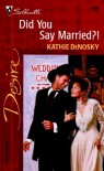 Did You Say Married?! (Desire, 1296) - Denosky