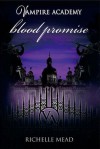 Blood Promise  - Richelle Mead, Harisa Permatasari