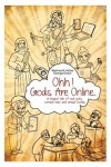 Ohh! Gods Are Online - Rashma N. Kalsie, George Dixon