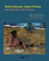 Józef Czapski. Żadne Ameryki, żadna Francja. Obrazy Józefa Czapskiego w kolekcji Krzysztofa Musiała - Jacek Cybis