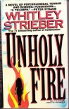 Unholy Fire - Whitley Strieber