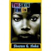 The Skin I'm In - Sharon G. Flake