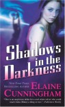 Shadows in the Darkness - Elaine Cunningham