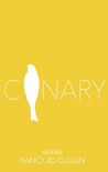 Canary - Nancy Jo Cullen