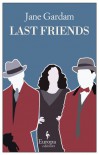 Last Friends - Jane Gardam