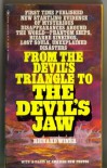 From The Devil's Triangle To The Devil's Jaw - Richard Winer