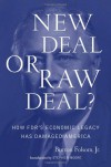 New Deal or Raw Deal?: How FDR's Economic Legacy Has Damaged America - Burton W. Folsom Jr.