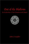 Out of the Shadows: An Exploration of Dark Paganism and Magick - John J. Coughlin