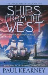 Ships from the West - Paul Kearney