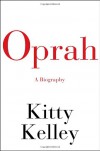 Oprah - Kitty Kelley