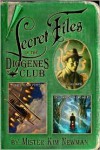 The Secret Files of the Diogenes Club - Kim Newman