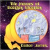 The Heroes of Googley Woogley - Dalton James