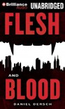 Flesh and Blood - Daniel Dersch