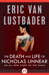 The Death and Life of Nicholas Linnear - Eric Van Lustbader