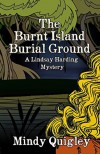 The Burnt Island Burial Ground - Mindy Quigley