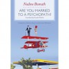 Are You Married to a Psychopath? - Nadine Bismuth