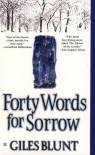 Forty Words for Sorrow - Giles Blunt