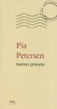 Instinct primaire (Les affranchis) (French Edition) - Pia Petersen