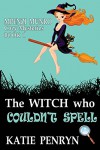 The Witch who Couldn't Spell: Mpenzi Munro Cozy Mysteries Book 1 (Mpenzi Munro Cozy Mystery Series) - Katie Penryn