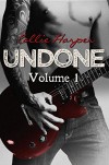 Undone, Volume 1 - Callie Harper