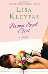 Brown-Eyed Girl: A Novel - Lisa Kleypas