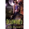 Deadworld (Jackie Rutledge #1) - J.N. Duncan