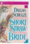 Short Straw Bride - Dallas Schulze