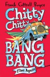 Chitty Chitty Bang Bang Flies Again!. by Frank Cottrell Boyce - Frank Cottrell Boyce