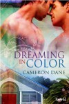 Dreaming in Color - Cameron Dane