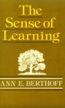 The Sense of Learning - Ann E. Berthoff