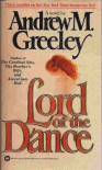 Lord Of The Dance - Andrew M. Greeley