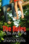 The Rules of You and Me - Shana Norris