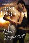 Nauti Temptress (Nauti Girls, #1) - Lora Leigh