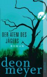 Der Atem des Jägers: Thriller - Deon Meyer