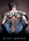 Pure Will - Kristi Pelton