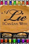 A Lie I Can Live With - Eden Winters
