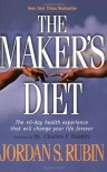 The Maker's Diet - Jordan Rubin, Charles F. Stanley