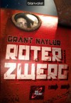 Roter Zwerg : Roman - Grant Naylor, Wolfgang Thon