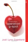 Operation G-Spot - Jodi Lynn Copeland